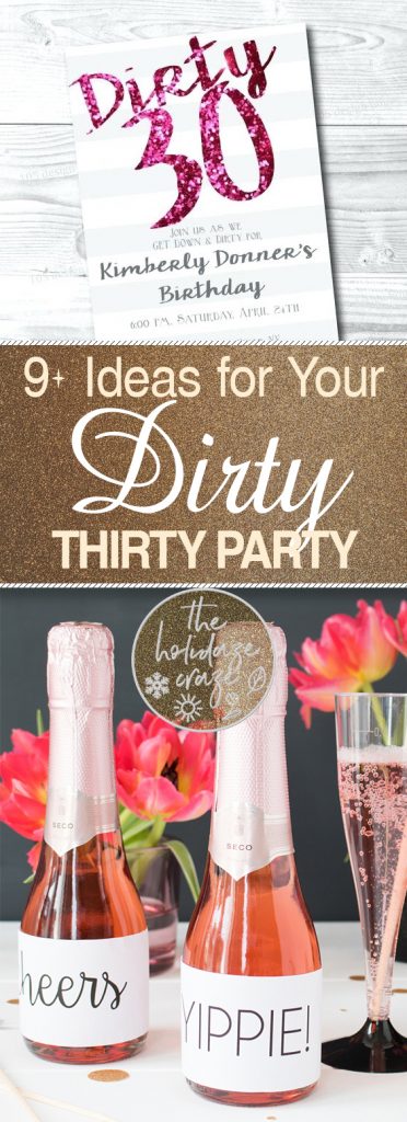 9 Ideas For Your Dirty Thirty Party The Holidaze Craze