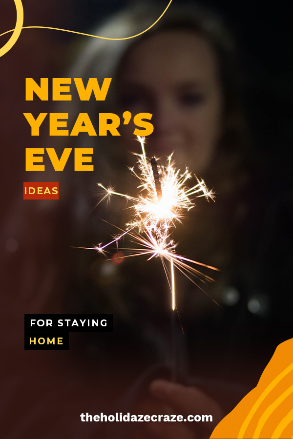 New Year's Eve Ideas for Staying Home