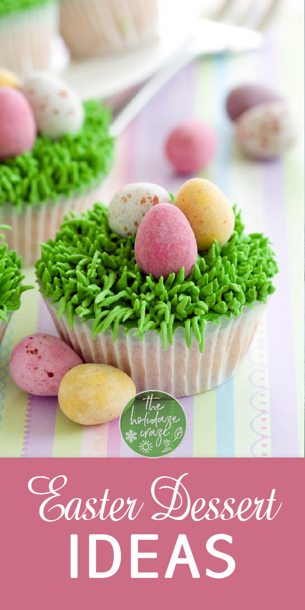 Easter Dessert Ideas * The Holidaze Craze