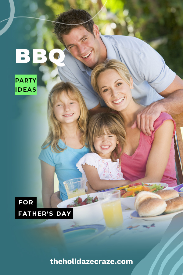 BBQ Party Ideas For Father's Day * The Holidaze Craze