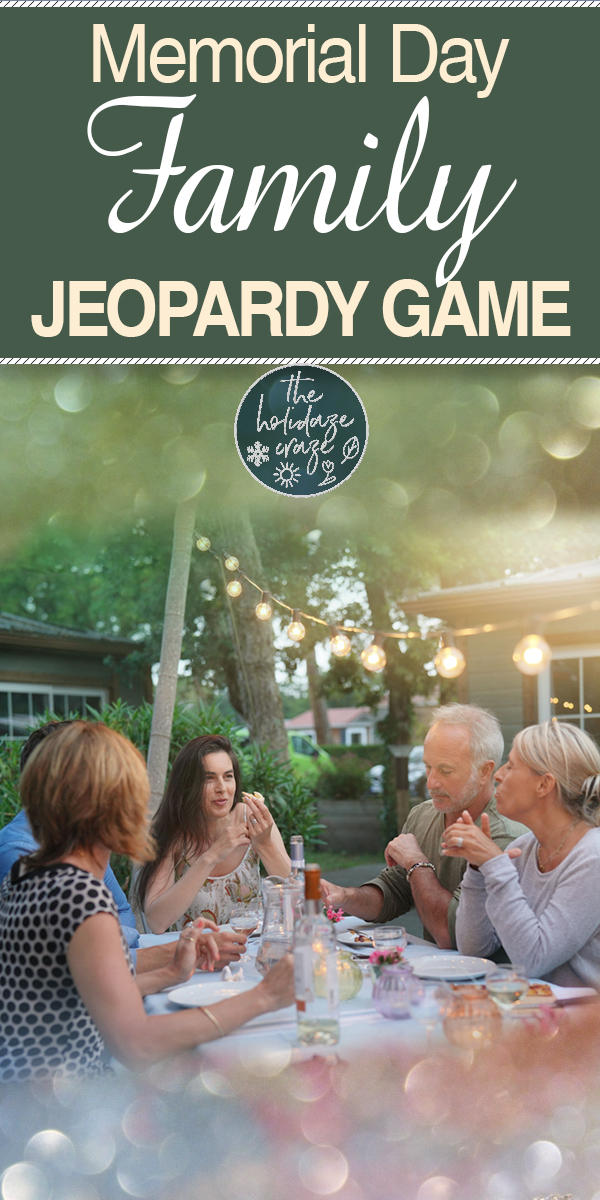 memorial day | family | jeopardy | history | family history | family games | memorial day activities | family activities | family jeopardy